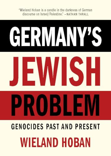 Germany's Jewish Problem (Genocides Past and Present) by Wieland Hoban, 9781682196755