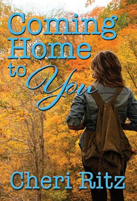 Coming Home to You by Cheri Ritz, 9781642477146