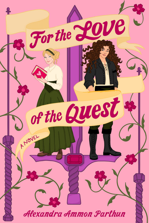 For the Love of the Quest (A Novel) by Alexandra Ammon Parthun, 9798892425506