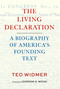 The Living Declaration: A Biography of America's Founding Text by Ted Widmer, Gordon S. Wood, 9781598538441