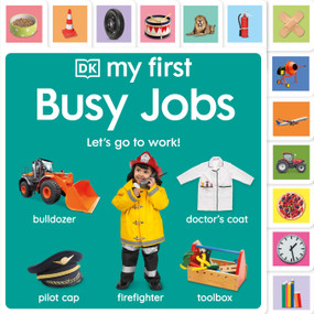 My First Busy Jobs (Let's Go To Work!) by DK, 9798217305735