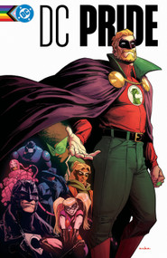 DC Pride: The Heart Wants by Tim Sheridan, Josh Trujillo, Sara Soler Ester, Alex Moore, A.L. Kaplan, 9781799505709