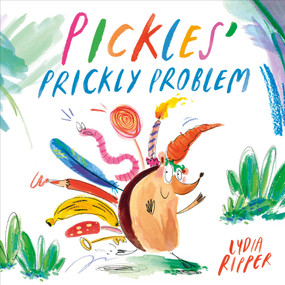 Pickles' Prickly Problem by Lydia Ripper, 9798217138449