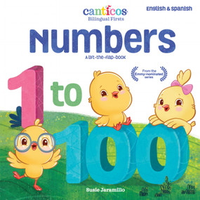 Canticos Numbers 1 to 100 (Bilingual Firsts) by Susie Jaramillo, 9781945635328
