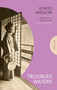 Troubled Waters - 9781805332725 by Ichiyo Higuchi, Bryan Karetnyk, 9781805332725