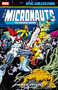 Micronauts Epic Collection: The Original Marvel Years - The New Voyages by Peter B. Gillis, Kelley Jones, Howard Bender, Rod Whigham, Butch Guice, 9781302967420