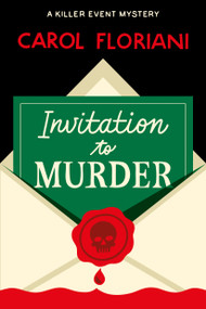 Invitation to Murder by Carol Floriani, 9798892425377