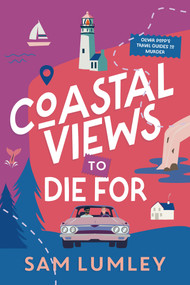 Coastal Views to Die For by Sam Lumley, 9781496753588