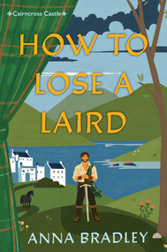 How to Lose a Laird by Anna Bradley, 9781496755216