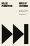 Ways of Listening (Building a Deeper Relationship with Music in the Streaming Era) by Rollie Pemberton, 9780771016042