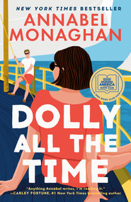 Dolly All the Time: A GMA Book Club Pick by Annabel Monaghan, 9780593853979