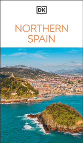 DK Northern Spain (Must-See Sights. Culture & History. Detailed Maps & Tours. Covers Galicia, Asturias, Cantabria, & mo) - 9780241790144 by DK Travel