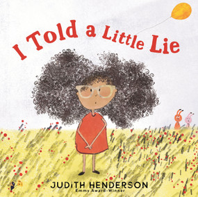 I Told a Little Lie by Judith Henderson, Judith Henderson, 9780823461615