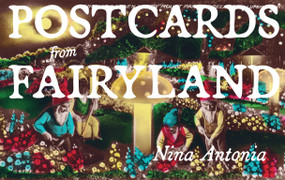 Postcards from Fairyland (Missives from England's Magical Landscapes) by Nina Antonia, 9781917674133