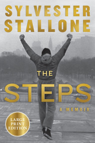 The Steps (A Memoir (Large Print)) - 9780063455870 by Sylvester Stallone, 9780063455870