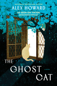 The Ghost Cat (A Novel) - 9781335001573 by Alex Howard, 9781335001573