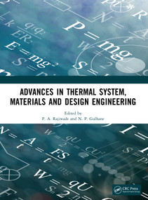 Advances in Thermal System, Materials and Design Engineering by P. A. Rajiwade, N. P. Gulhane, 9781041209607