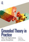 Grounded Theory in Practice (Real-Life Applications across Disciplines) by Suzie Dick, Lissette Avilés, Susanne Kean, 9781041111214