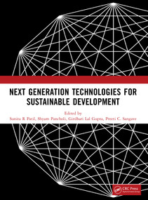 Next Generation Technologies for Sustainable Development by Sunita R Patil, Shyam S. Pancholi, Girdhari Lal Gupta, Preeti C. Sangave, 9781041204701