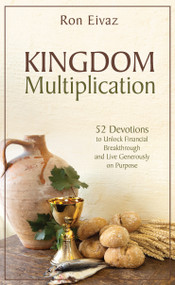 Kingdom Multiplication (52 Devotions
to Unlock Financial Breakthrough
and Live Generously on Purpose) by Ron Eivaz, 9781956370997