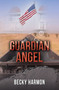 Guardian Angel by Becky Harmon, 9781642471014