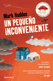 Un pequeño inconveniente / A Spot of Bother (Spanish Edition) by Mark Haddon, 9788466331401