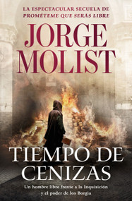 Tiempo de cenizas / Times of Ashes (Spanish Edition) - 9788466381468 by Jorge Molist, 9788466381468