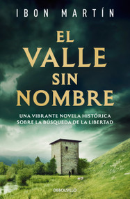 El valle sin nombre / A Nameless Valley (Spanish Edition) by Ibon Martín, 9788466382397