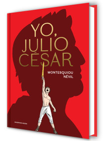 Yo, Julio César / I, Julius Caesar (Spanish Edition) by Montesquiou Névil, 9788419940841