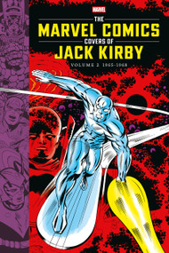 The Marvel Comics Covers of Jack Kirby Volume 2 by Marvel, Jack Kirby, Mike Essl, John Lind, Vincent Iadevaia, 9781506754581