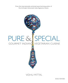 Pure and Special (Gourmet Indian Vegetarian Cuisine) - 9788174369024 by Vidhu Mittal, 9788174369024