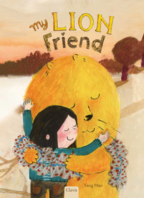 My Lion Friend by Yang Mao, Yang Mao, 9798890631121