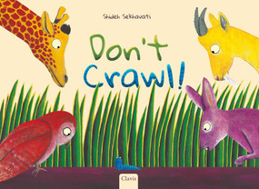 Don't Crawl! by Shideh Sekhavati, Shideh Sekhavati, 9798890631640
