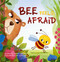 Bee Feels Afraid by Annemie Vandaele, Wen Sylvestre, 9798890633002