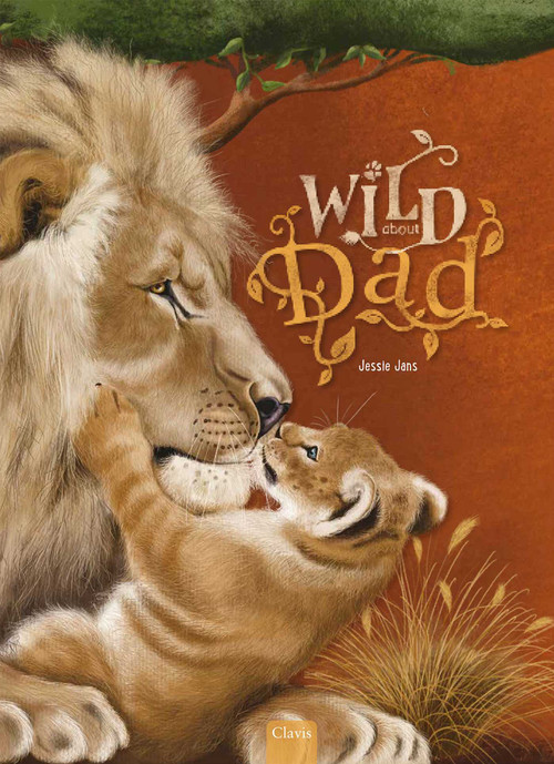 Wild about Dad by Jessie Jans, Jessie Jans, 9798890633255