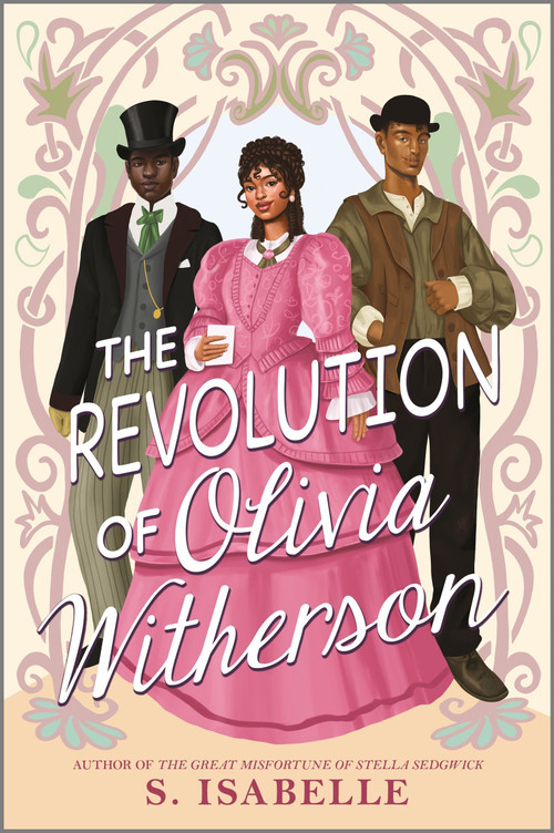 The Revolution of Olivia Witherson by S. Isabelle, 9781335009845