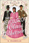 The Revolution of Olivia Witherson by S. Isabelle, 9781335009845