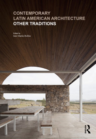 Contemporary Latin American Architecture (Other Traditions) by Inés Martín-Robles, 9781041077350