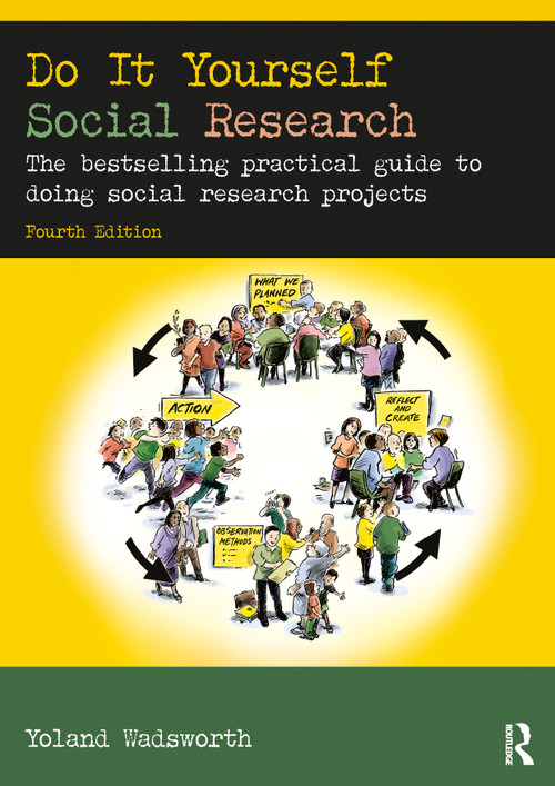 Do It Yourself Social Research (The bestselling practical guide to doing social research projects) - 9781032440439 by Yoland Wadsworth, 9781032440439