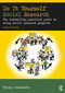 Do It Yourself Social Research (The bestselling practical guide to doing social research projects) - 9781032440439 by Yoland Wadsworth, 9781032440439