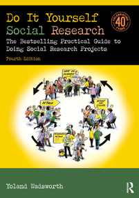 Do It Yourself Social Research (The Bestselling Practical Guide to Doing Social Research Projects) - 9781032440439 by Yoland Wadsworth, 9781032440439