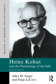 Heinz Kohut and the Psychology of the Self - 9781041134640 by Allen M. Siegel, Paige LaCava, 9781041134640
