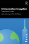 Immunization Ecosystem (Perspectives and Strategies) by Jaishri Jethwaney, Pritu Dhalaria, 9781041124528