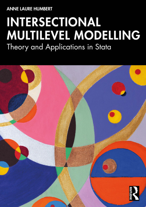 Intersectional Multilevel Modelling (Theory and Applications in Stata) by Anne Laure Humbert, 9781032877235
