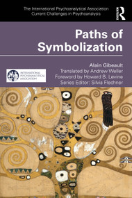 Paths of Symbolization by Alain Gibeault, 9781032899893