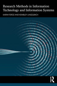 Research Methods in Information Technology and Information Systems by Karim Feroz, Kembley Lingelbach, 9781032899572