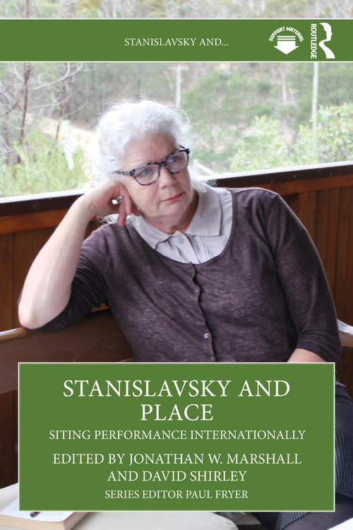 Stanislavsky and Place (Siting Performance Internationally) by Jonathan W. Marshall, David Shirley, 9781041004547