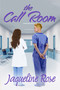 The Call Room by Jaqueline Rose, 9781642477177