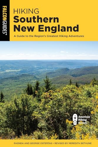 Hiking Southern New England (A Guide to the Region's Greatest Hiking Adventures) by Meredith Bethune, 9781493090051