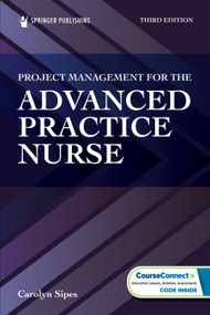 Project Management for the Advanced Practice Nurse by Carolyn Sipes, 9780826140975